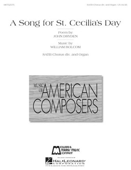 Song For St Cecilia's Day by Bolcom WIlliam for SATB