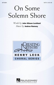 On Some Solemn Shore by Ramsey Andrea for SATB