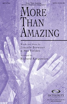 More Than Amazing by Fieldes Mia - Kingsmore Richard - for SATB