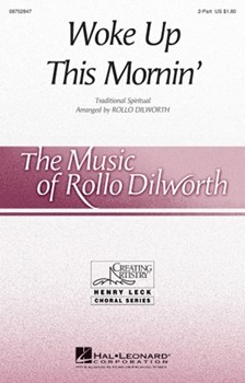 Woke Up This Mornin' by - Dilworth Rollo - for 2-Part