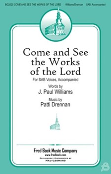Come And See The Works Of The Lord by Drennan Patti for SAB and Piano