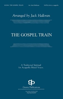 Gospel Train by - Halloran Jack - for SATB