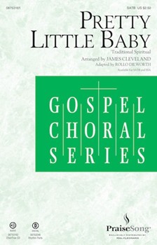 Pretty Little Baby by Anderson Rosetta - Dilworth Rollo - James Cleveland for SATB