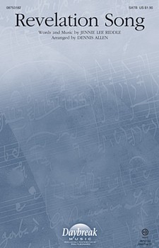 Revelation Song by Riddle Jennie Lee - Allen Dennis - for SATB