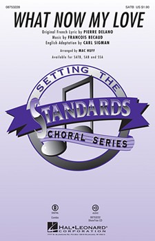 What Now My Love by Delano Pierre - Huff Mac - for SATB