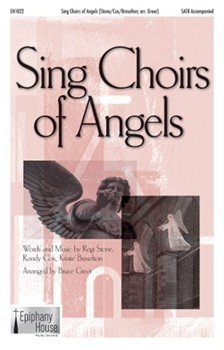 Sing Choirs Of Angels by Stone Cox and Braselt - Greer Bruce - for SATB