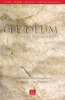 Te Deum forrest Dan for SATB