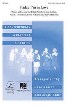 Friday I'm In Love by - Sharon Deke - for SATB