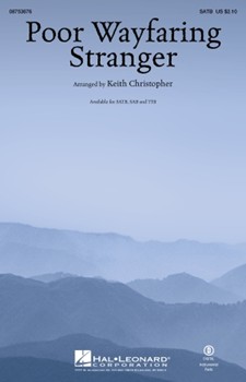 Poor Wayfaring Stranger by Spirituals - Christopher Keith - for SATB