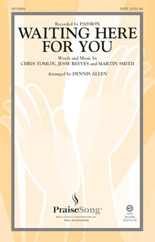 Waiting Here For You by Tomlin Reeves and Smith - Allen Dennis - Passion for SATB