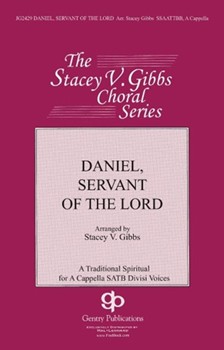 Daniel Servant Of The Lord by - Gibbs Stacey V - for SSAATTBB