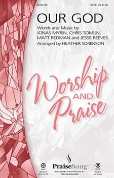 Our God by Tomlin Myrin and Redman - Sorenson Heather - Chris Tomlin for SATB