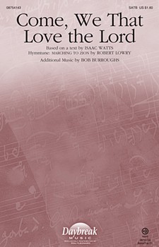Come We That Love The Lord by Williams Aaron - Burroughs Bob - for SATB