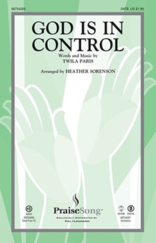 God Is In Control by Paris Twila - Sorenson Heather - Twila Paris for SATB