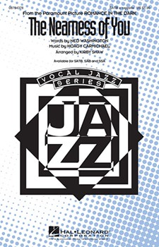 Nearness Of You by Carmichael Hoagy - Shaw Kirby - for SATB