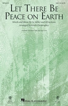 Let There Be Peace On Earth by Miller and Jackson - Christopher Keith - for SAB