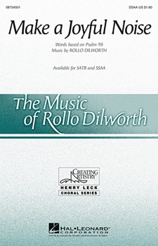 Make A Joyful Noise by Dilworth Rollo for SSAA