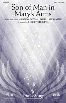 Son Of Man In Mary's Arms by Cox and Alexander - Sterling Robert - for SATB