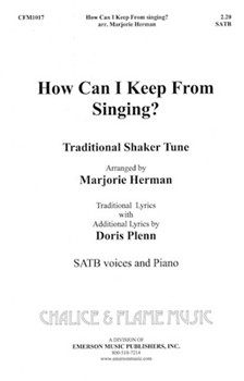 How Can I Keep From Singing by Marjorie Herman for SATB