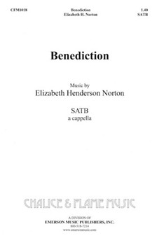 Benediction by Norton Elizabeth for SATB