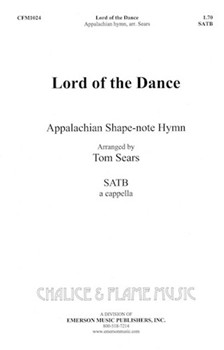 Lord of the Dance by Sears Tom for SATB