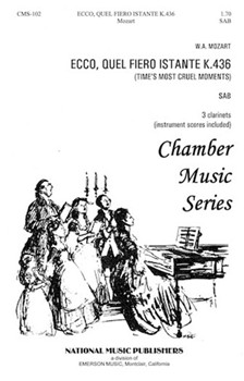 Ecco Quel Fiero Istante by Mozart Wolfgang Amadeus - Carl Robert - for SAB