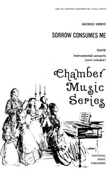 Sorrow Consumes Me by for SSATB