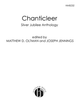 Silver Jubilee Anthology Of Choral Music by Chanticleer - Oltman/jennings - for SATTBB