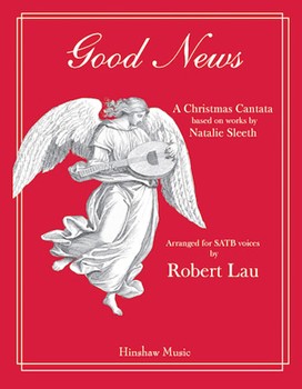 Good News by Sleeth Natalie - Lau Robert - for SATB and Piano