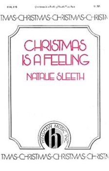 Christmas Is A Feeling by Sleeth Natalie for 2-Part