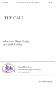 The Call by Alexander Brent Smit - Routley Erik - for SATB