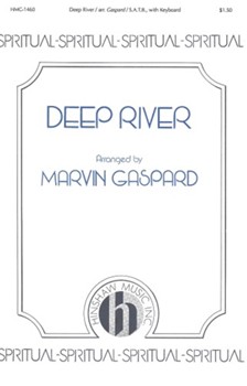 Deep River by Spiritual - Gaspard Marvin - for SATB