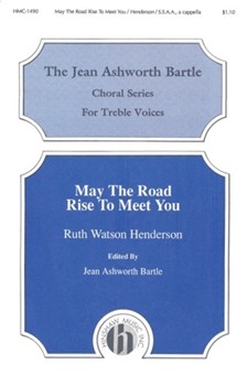 May The Road Rise To Meet You by Henderson Ruth Watson - Henderson Ruth - for SSAA