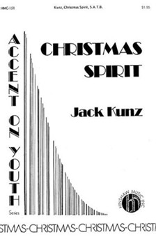 Christmas Spirit by Kunz for SATB