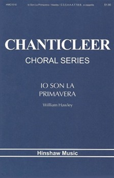 Io Son La Primavera by Hawley William - Chanticleer Series - for SSAATTBB