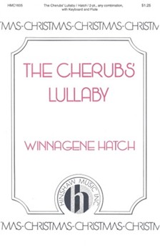 The Cherub's Lullaby by Hatch Winnagene for 2-Part