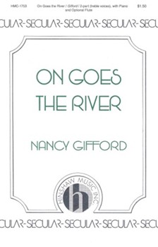 On Goes The River by Gifford Nancy for 2-Part
