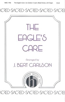 Eagle's Care The by Irvine - Carlson Bert - for 2-Part Mixed