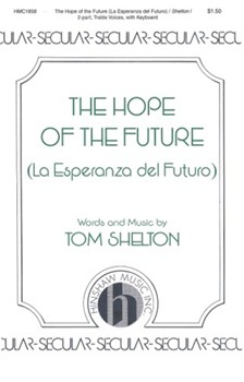 Hope Of The Future by Shelton Tom T Jr for 2-Part