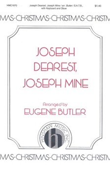 Joseph Dearest Joseph Mine by - Butler Eugene S - for SATB