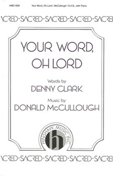 Your Word Oh Lord by McCullough Donald for SAB and Piano