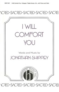 I Will Comfort You by Shippey Jonathan for 2-Part