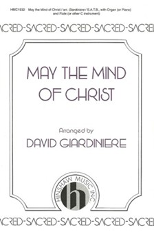 May The Mind Of Christ by Barham-Gould A Cyril - Giardiniere David - for SATB