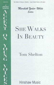 She Walks In Beauty by Shelton Tom T Jr for 3-Part Mixed