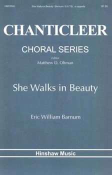 She Walks In Beauty by Barnum Eric for SATB