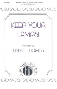 Keep Your Lamps by Spiritual - Thomas Andre J - for SSA