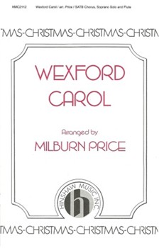 Wexford Carol by - Price Milburn - for SATB