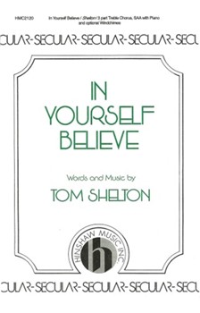 In Yourself Believe by Shelton Tom T Jr for SSA