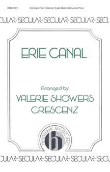 Erie Canal by - Crescenz Valerie - for 3-Part Mixed