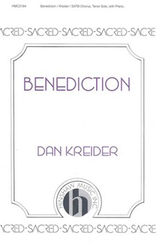 Benediction by Kreider Dan for SATB